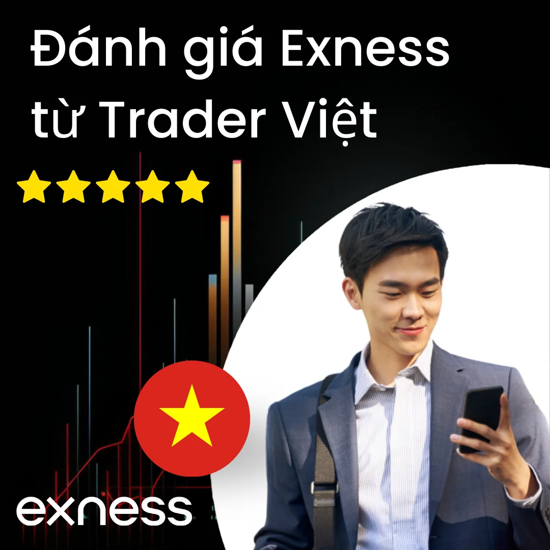 Nhận xét về Exness từ Vietnam Traders.